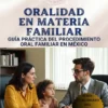 ORALIDAD EN MATERIA FAMILIAR